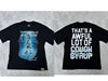 THAT'S a AWFUL LOT of COUGH SYRUP T-shirts Men Heavyweight Street Wear Custom Graphic Print Oversized