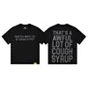 THAT'S a AWFUL LOT of COUGH SYRUP T-shirts Men Heavyweight Street Wear Custom Graphic Print Oversized