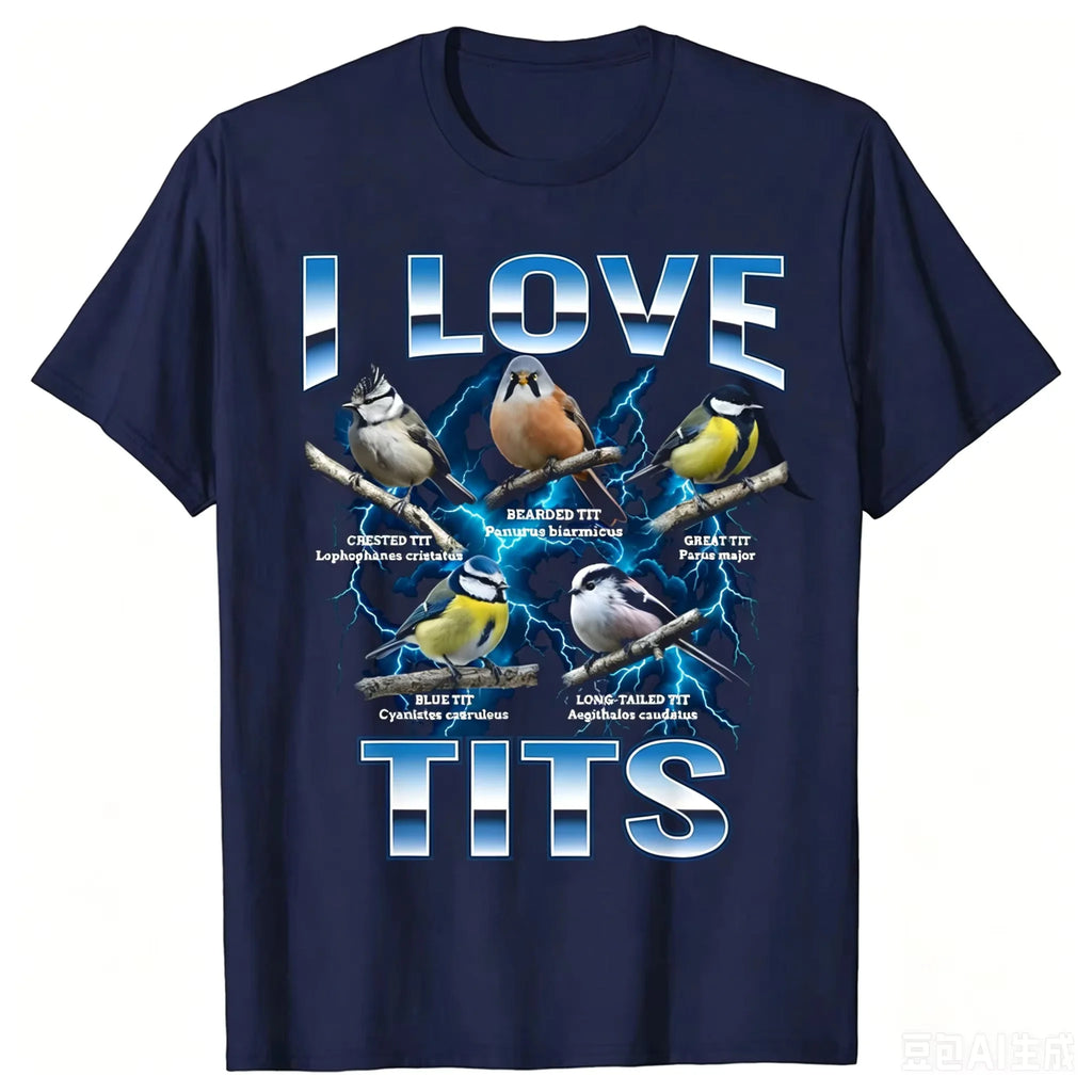 Funny Bird Meme I Love Tits Birdwatching Retro T-shirts Men Print Tshirt Loose Oversized Streetwear Hip Hop Unisex T Shirt